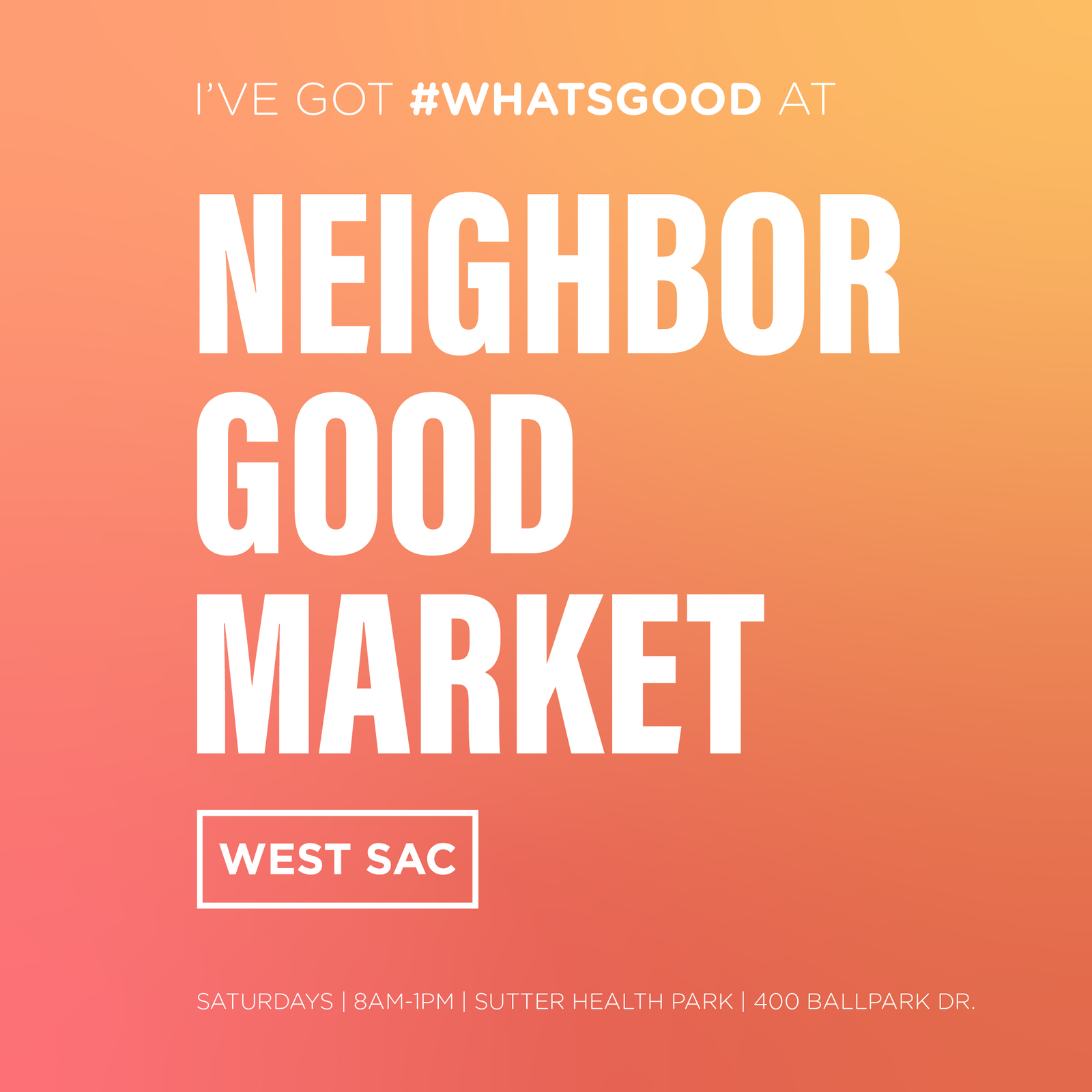 West Sac Farmers Market: August 27th
