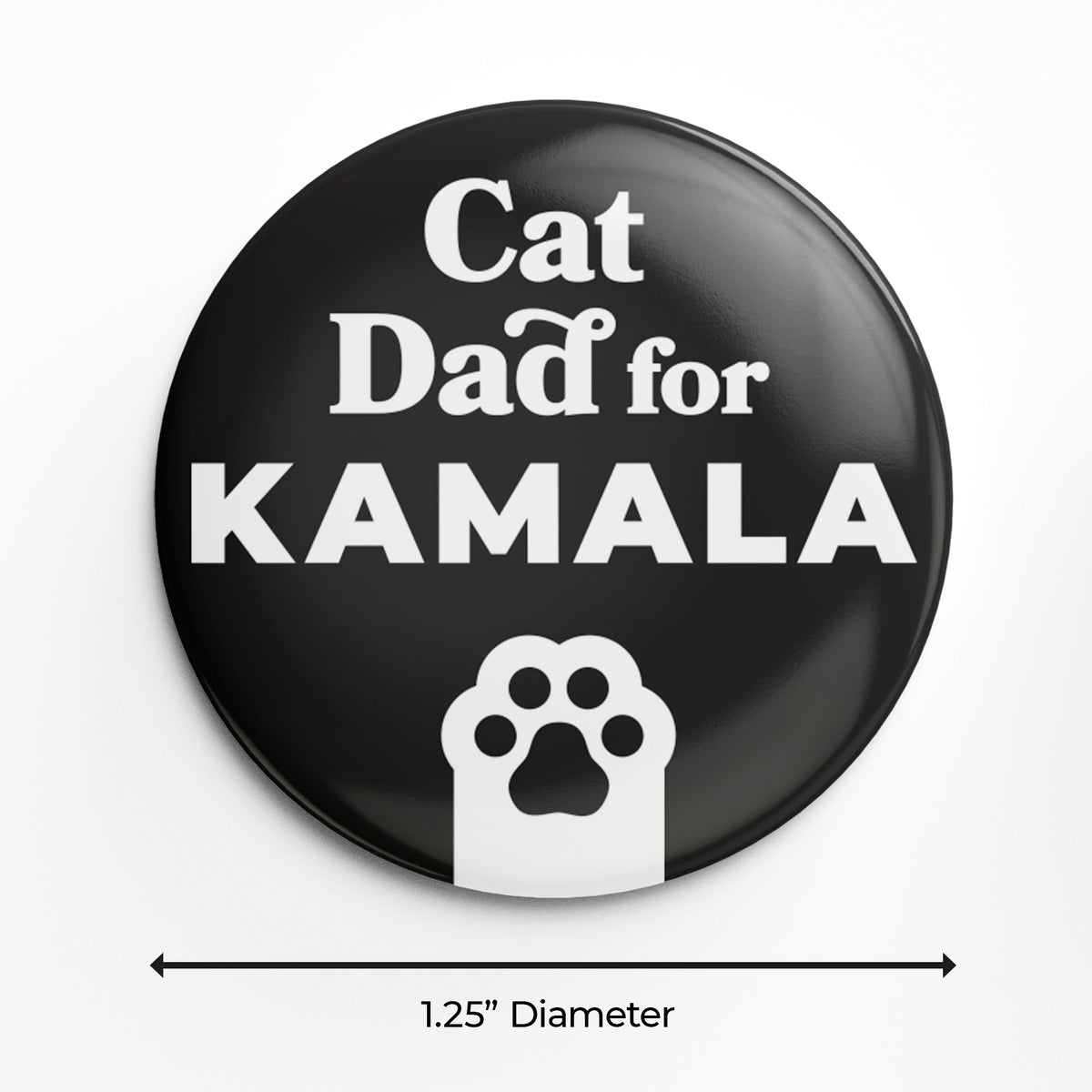 Cat Dad for Kamala - 1.25&quot; Pin