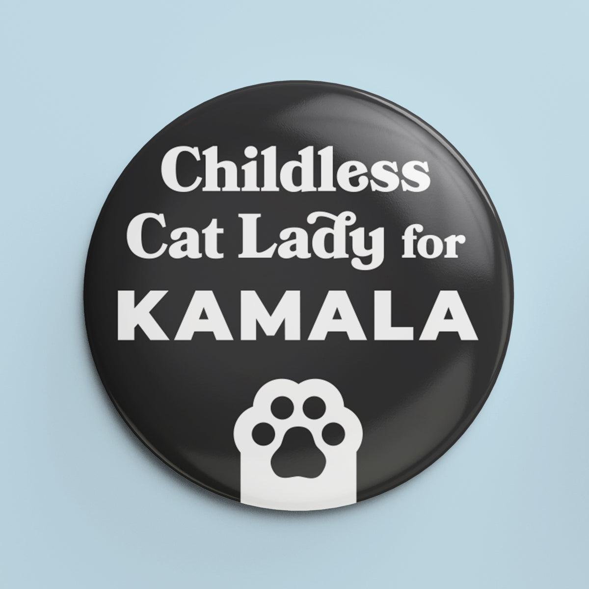 Childless Cat Lady for Kamala - 1.25&quot; Pin