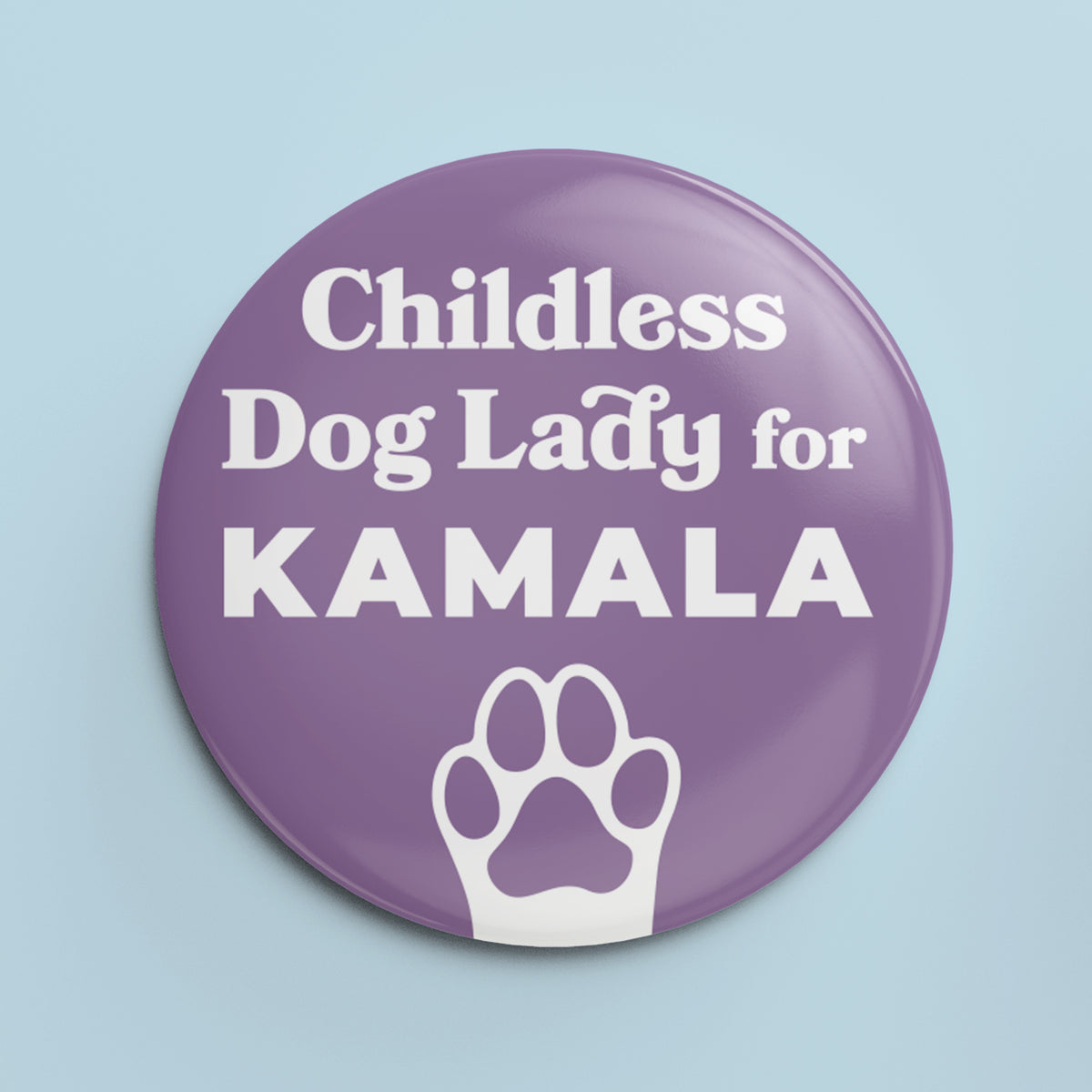 Childless Dog Lady for Kamala - 1.25&quot; Pin