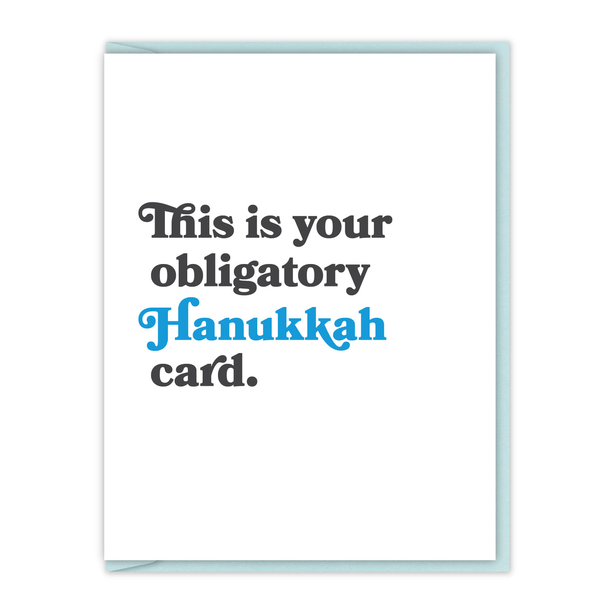 This is your obligatory Hanukkah card.