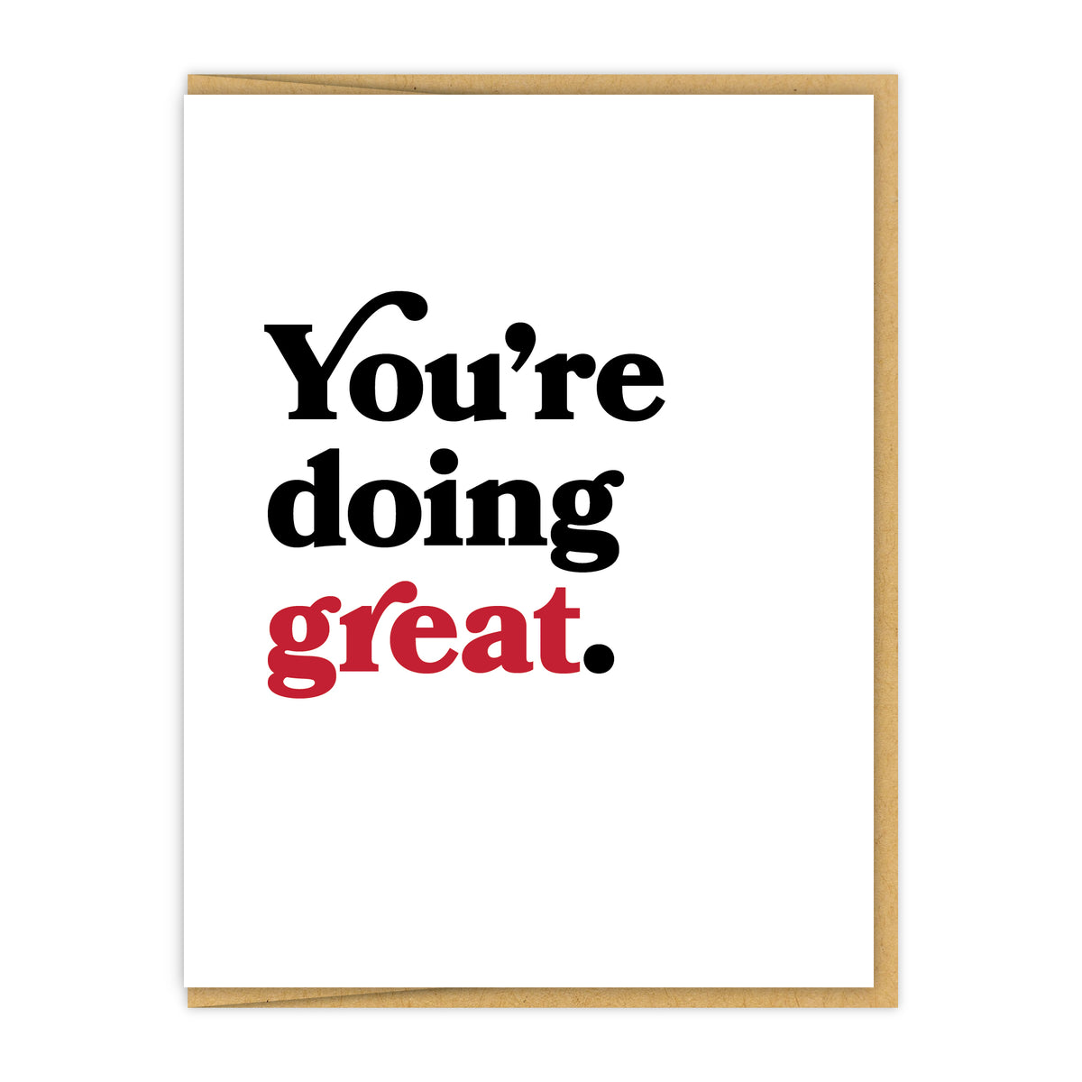 You&#39;re doing great.