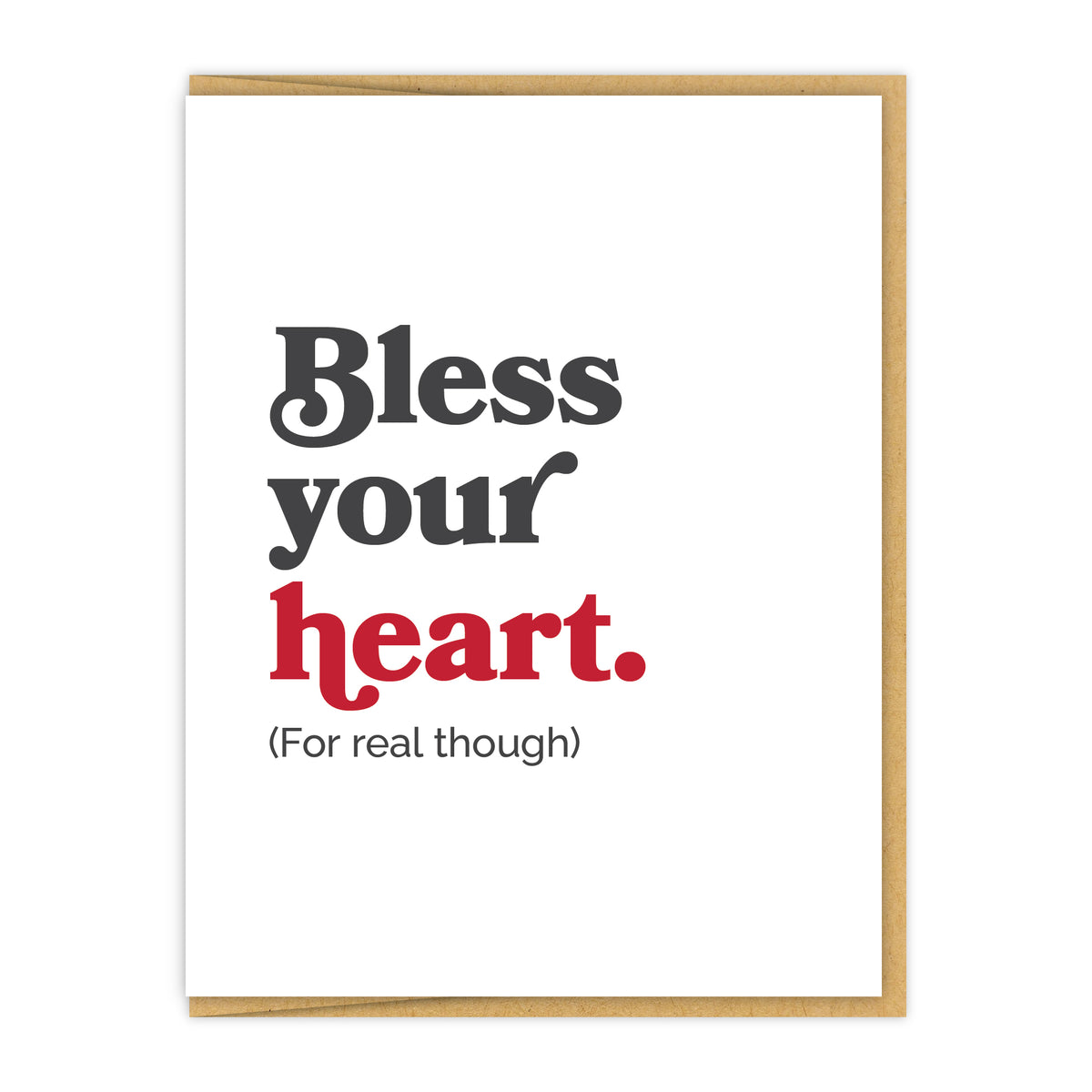 Bless your heart. (For real though.)