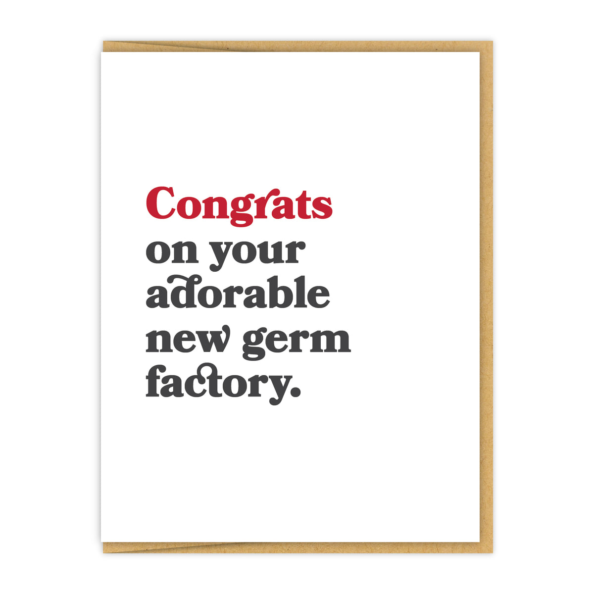 Congrats on your adorable new germ factory.