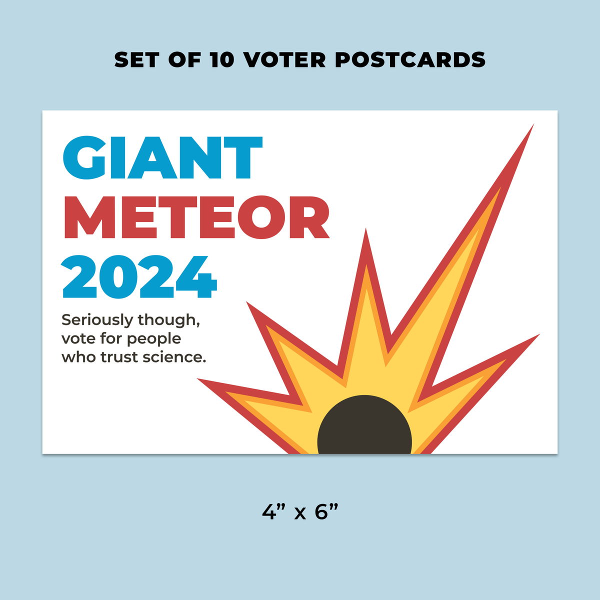 Giant Meteor 2024 - Set of 10 Voter Postcards