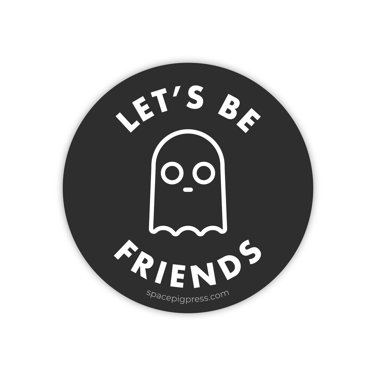 Let&#39;s be friends Ghost Sticker