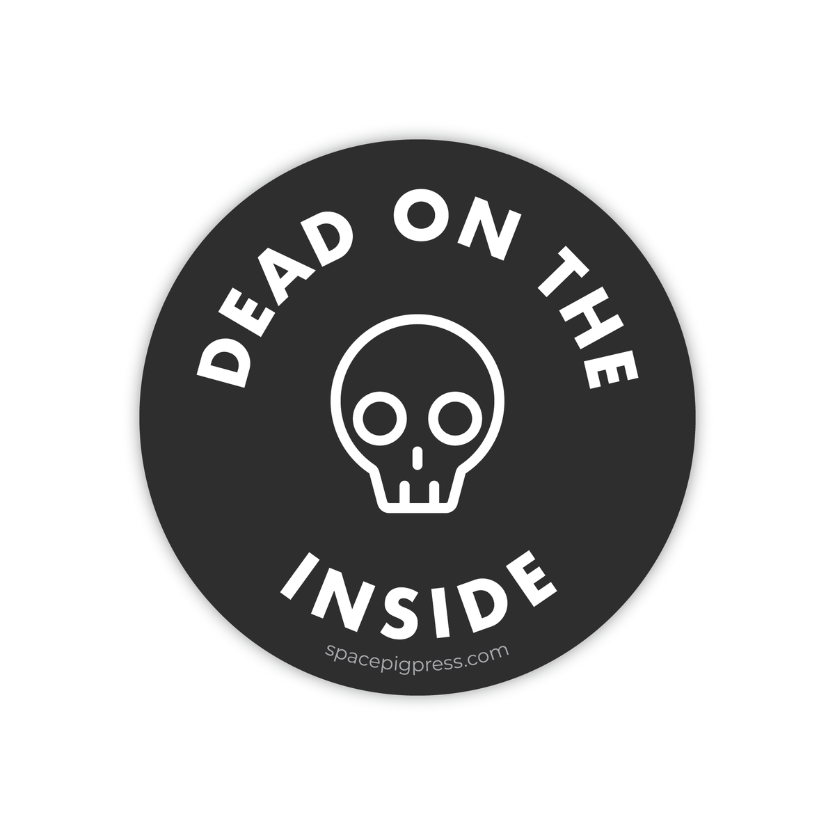 Dead on the Inside Skull Sticker