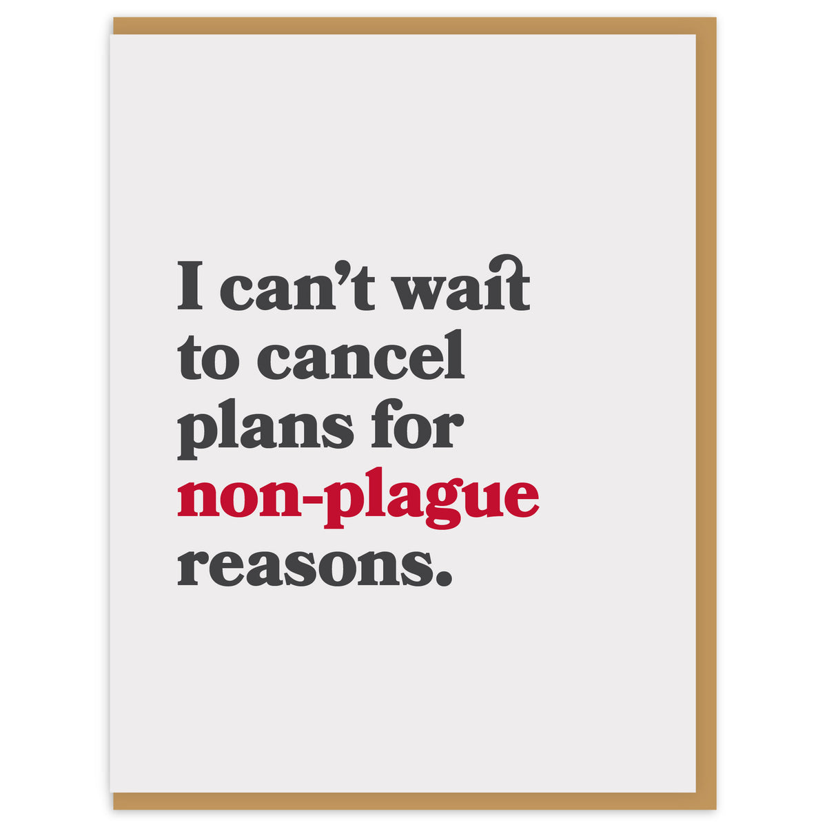 I can&#39;t wait to cancel plans for non-plague reasons.